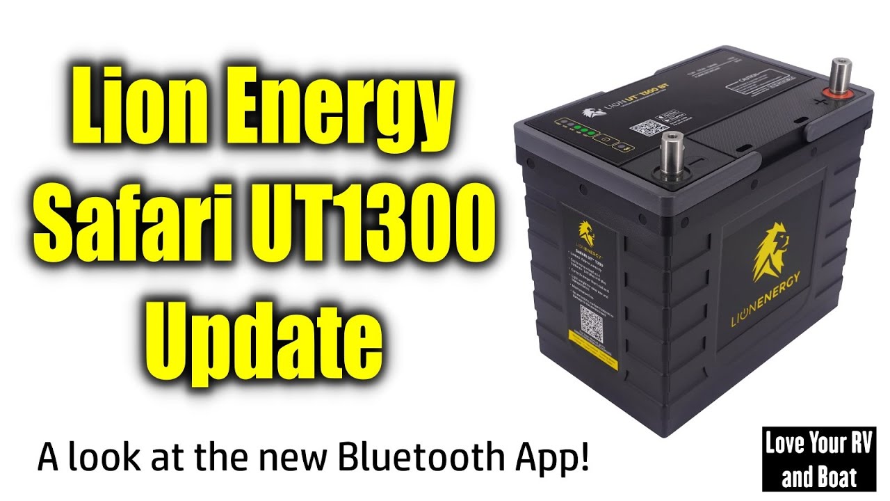Long-Term Update - Lion Energy Safari UT1300 Lithium Battery and New Bluetooth App Version