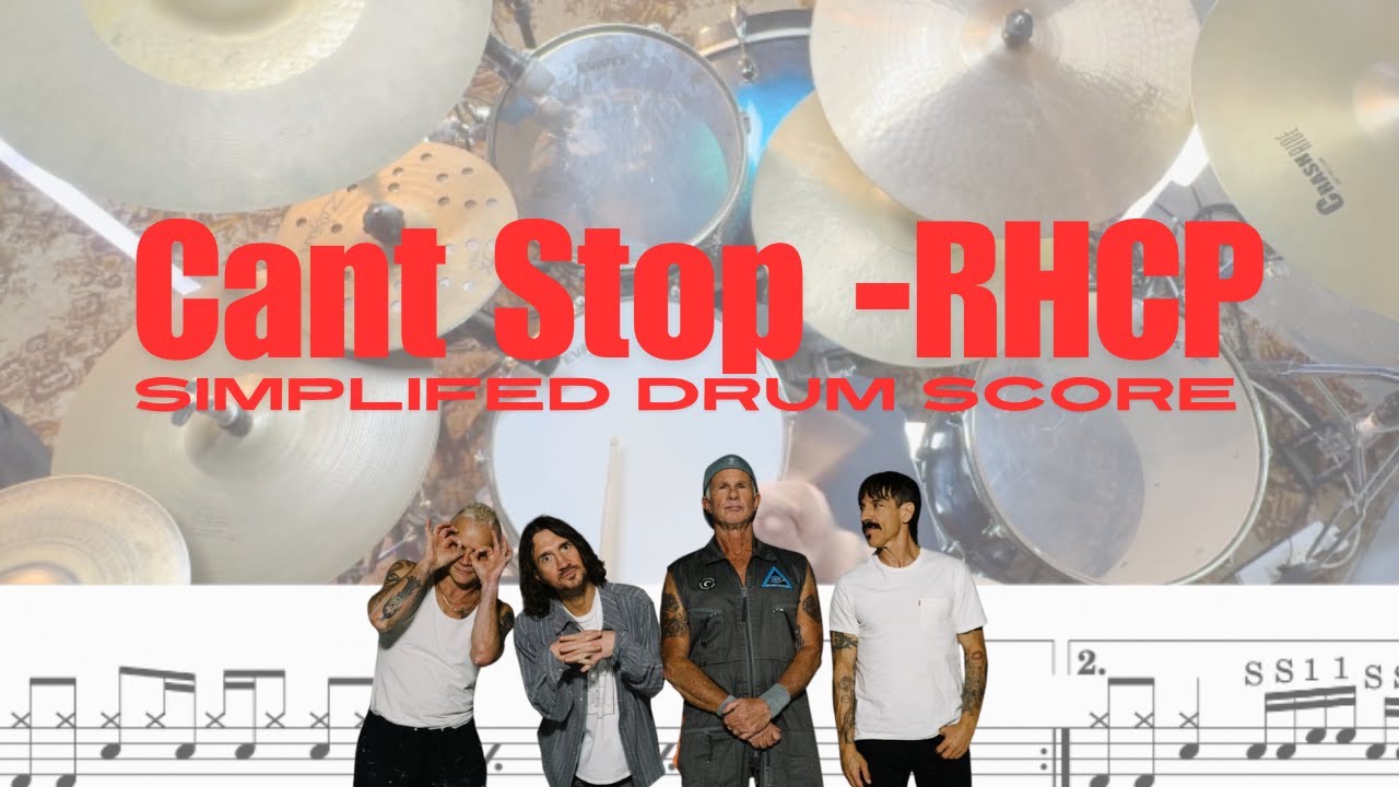 Can't Stop Red Hot Chilli Peppers Simplified Drum Score / Play through/ notes / transcription  Easy