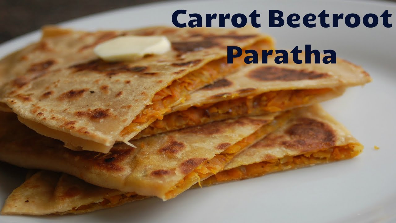 Carrot Beetroot Paratha Recipe - Indian Bread
