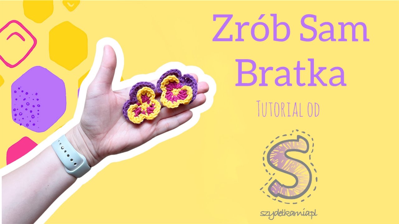 Zrób Sam na szydełku ☆ Bratek ☆ tutorial krok po kroku
