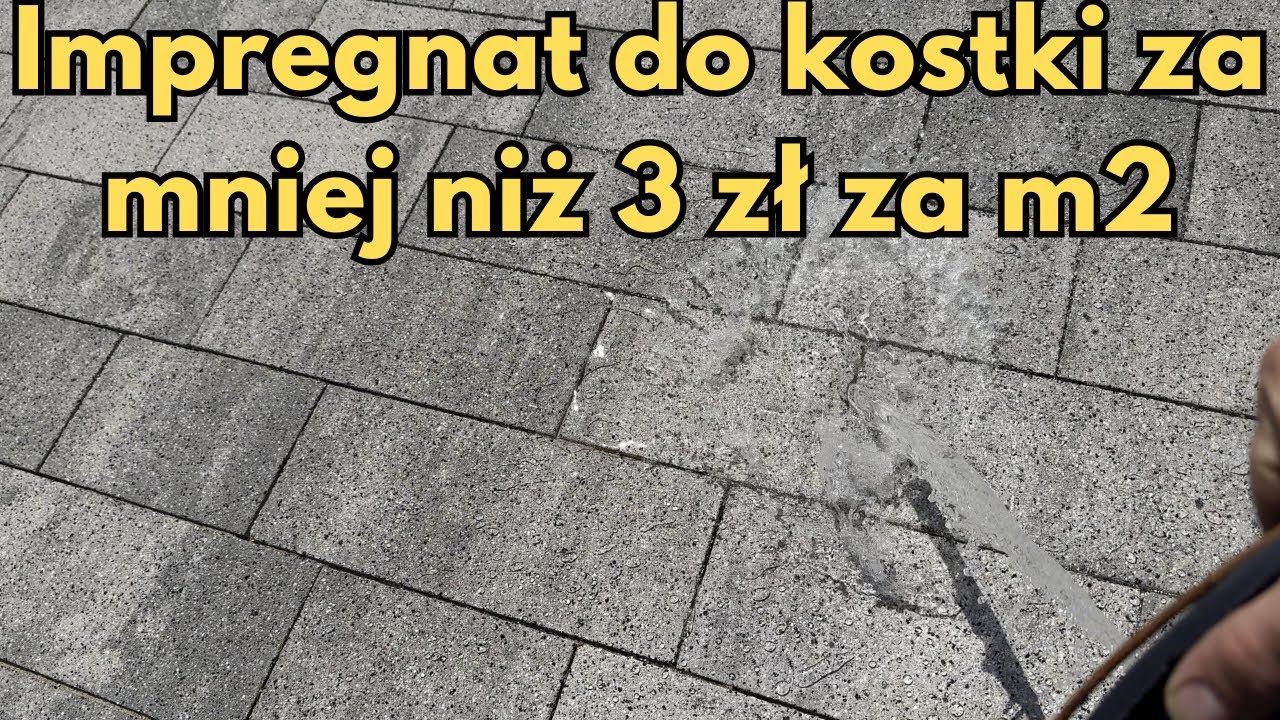 Impregnacja kostki brukowej za mniej niż 3 zł