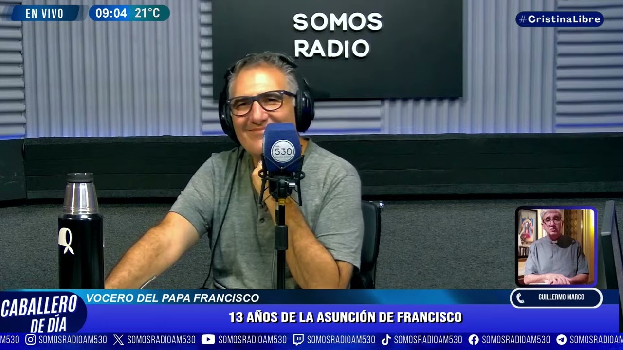 13 AÑOS DE LA ASUNCIÓN DE FRANCISCO | GUILLERMO MARCO | SOMOS RADIO