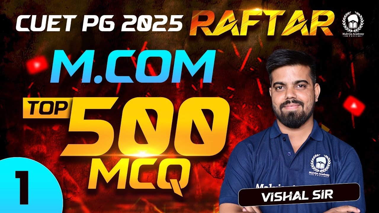 CUET PG 2025 M.Com Top 500 MCQ Part - 1 | RAFTAR&nbsp;|&nbsp;Vishal SIr