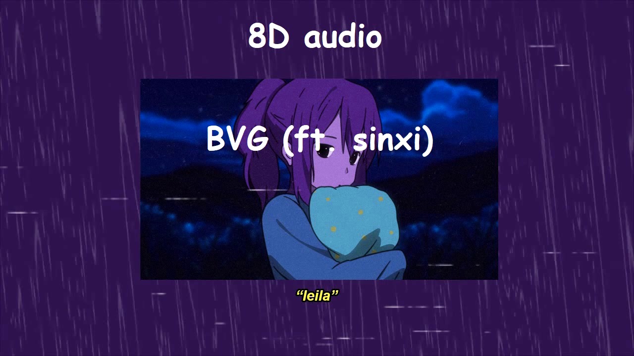 BVG - leila (ft.  sinxi) | Official 8D audio