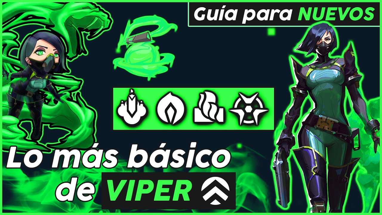 Gu&iacute;a de Agente Valorant: VIPER , la controladora m&aacute;s t&oacute;xica | Lo m&aacute;s b&aacute;sico (gu&iacute;a para nuevos)