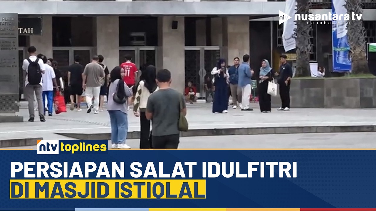 [LIVE] Persiapan Salat Idulfitri di Masjid Istiqlal | NTV TOPLINES