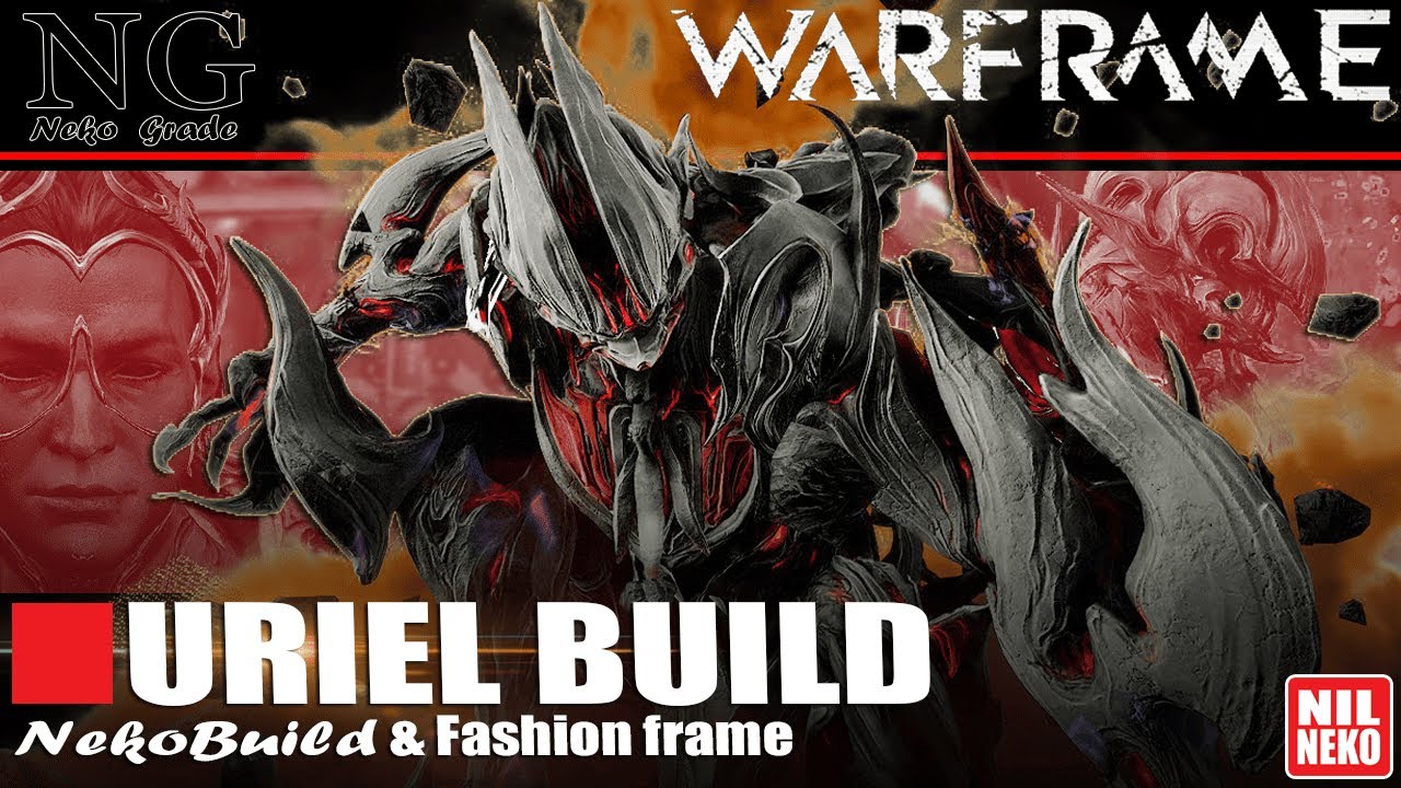 Uriel Build | ไทย | WARFRAME | (By NilNeko) #tennocreate #NilNeko