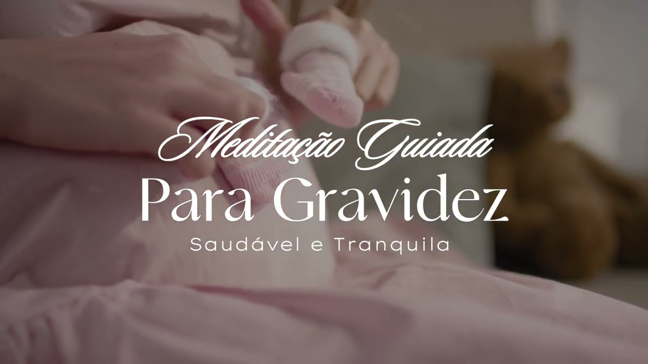 Meditação guiada para gravidez tranquila e saudável🌿🤍👶✨