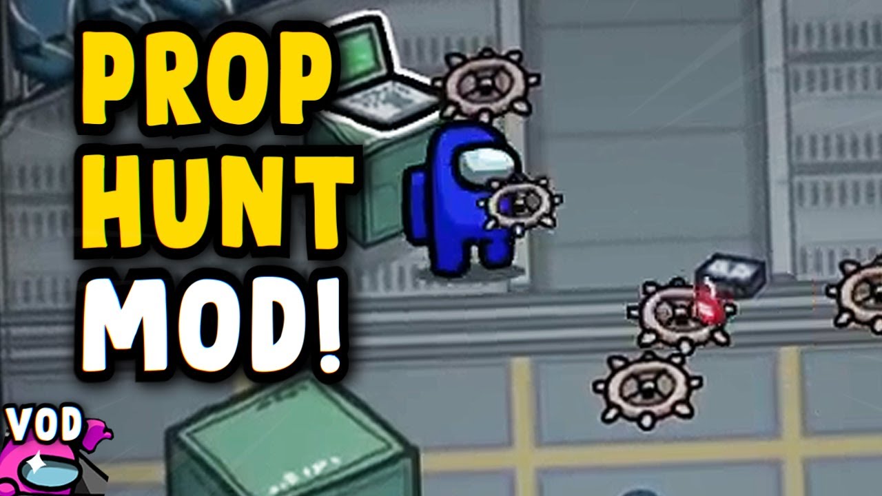 This Prop Hunt Among Us Mod Causes SO MUCH Chaos... [FULL VOD]