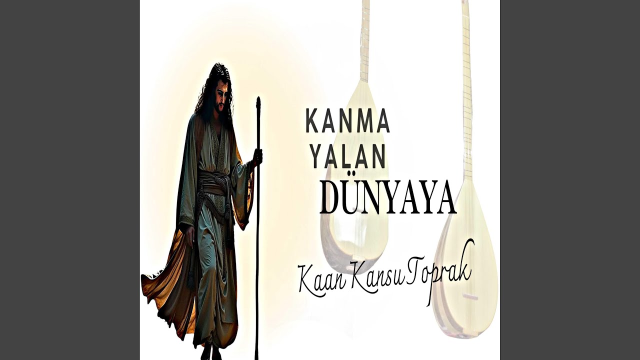 Kanma Yalan Dünyaya