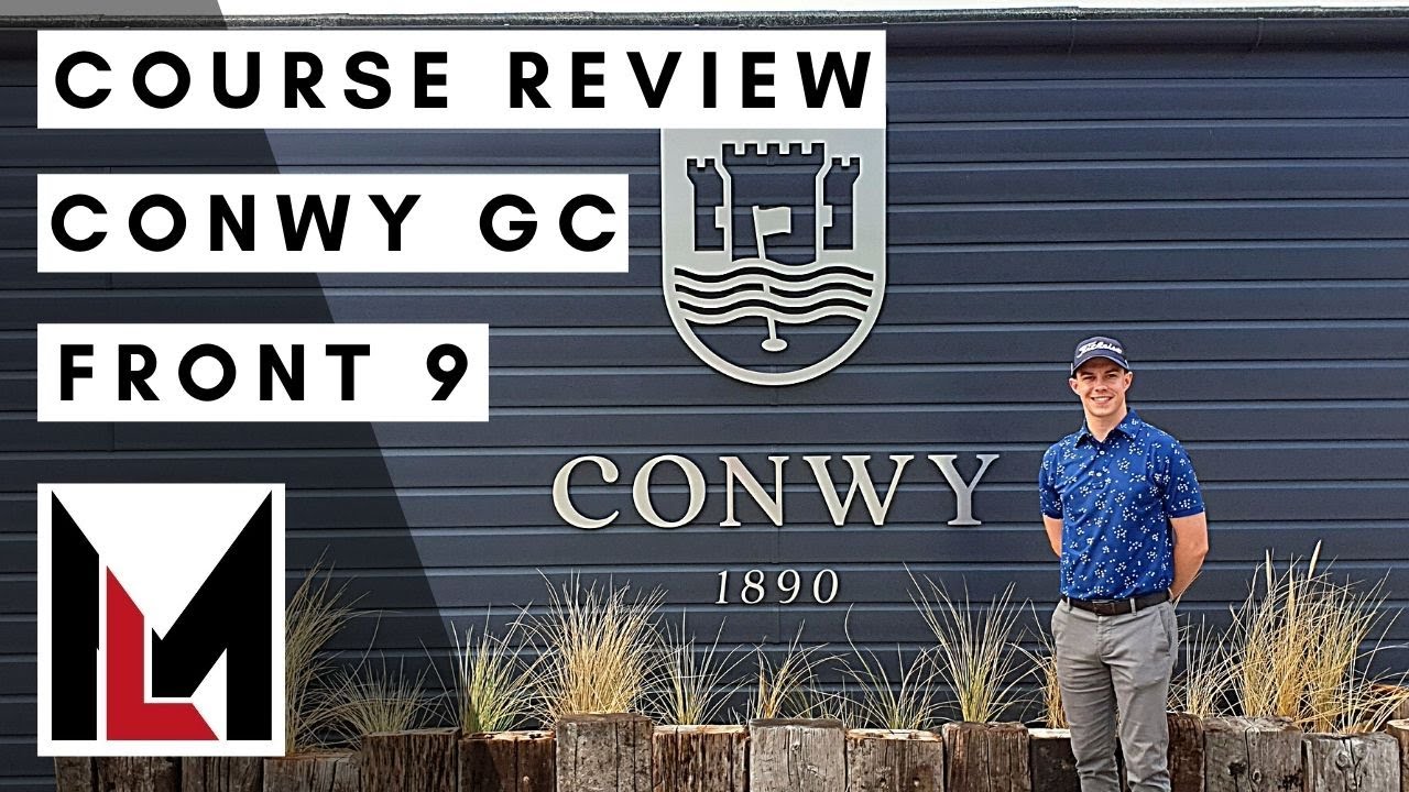 CONWY GC - The Best Links Course In Wales? Course Review Front 9