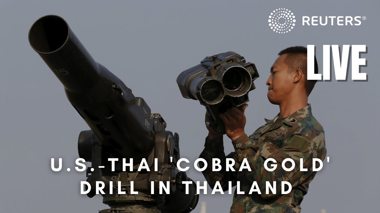 LIVE: Thai-U.S. &lsquo;Cobra Gold&rsquo; military exercise drills begin in Thailand