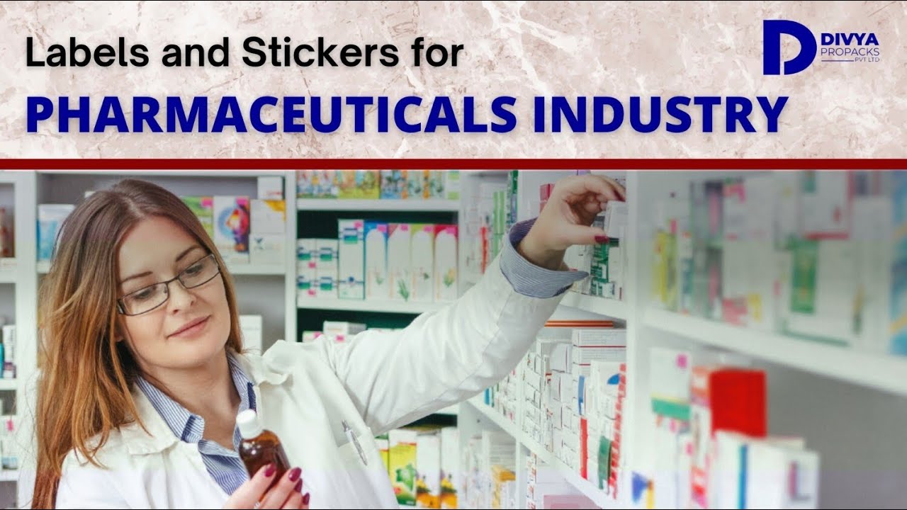 Labels & Stickers for Pharmaceuticals Industry | Pharmaceutical Label Printing | Divya Propacks