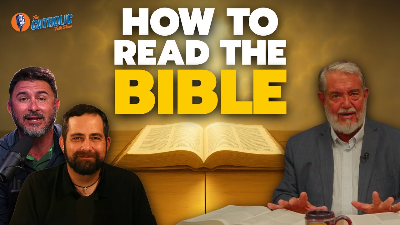 How To Read The Bible (With Dr. Scott Hahn) | The Catholic Talk Show