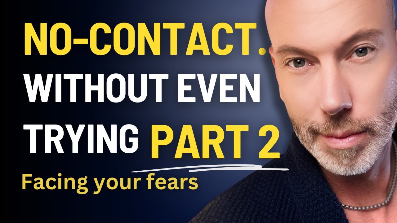 No Contact With Narcissists Means Facing Your Fears