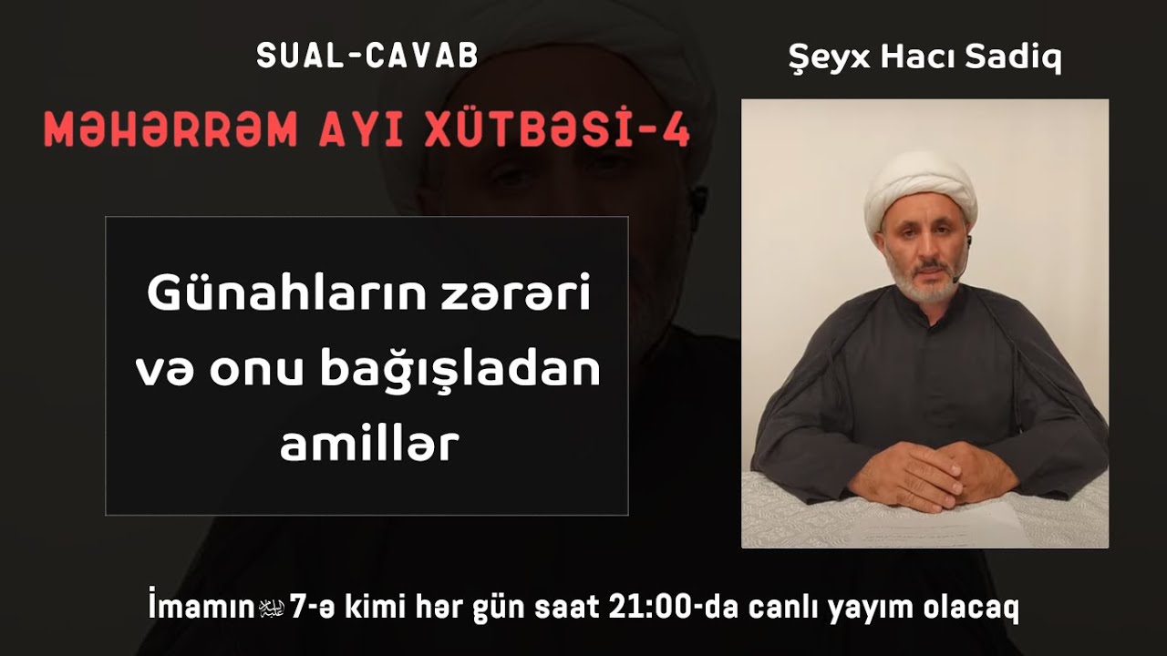 Günahların zərəri və onu bağışladan amillər - Şeyx Hacı Sadiq