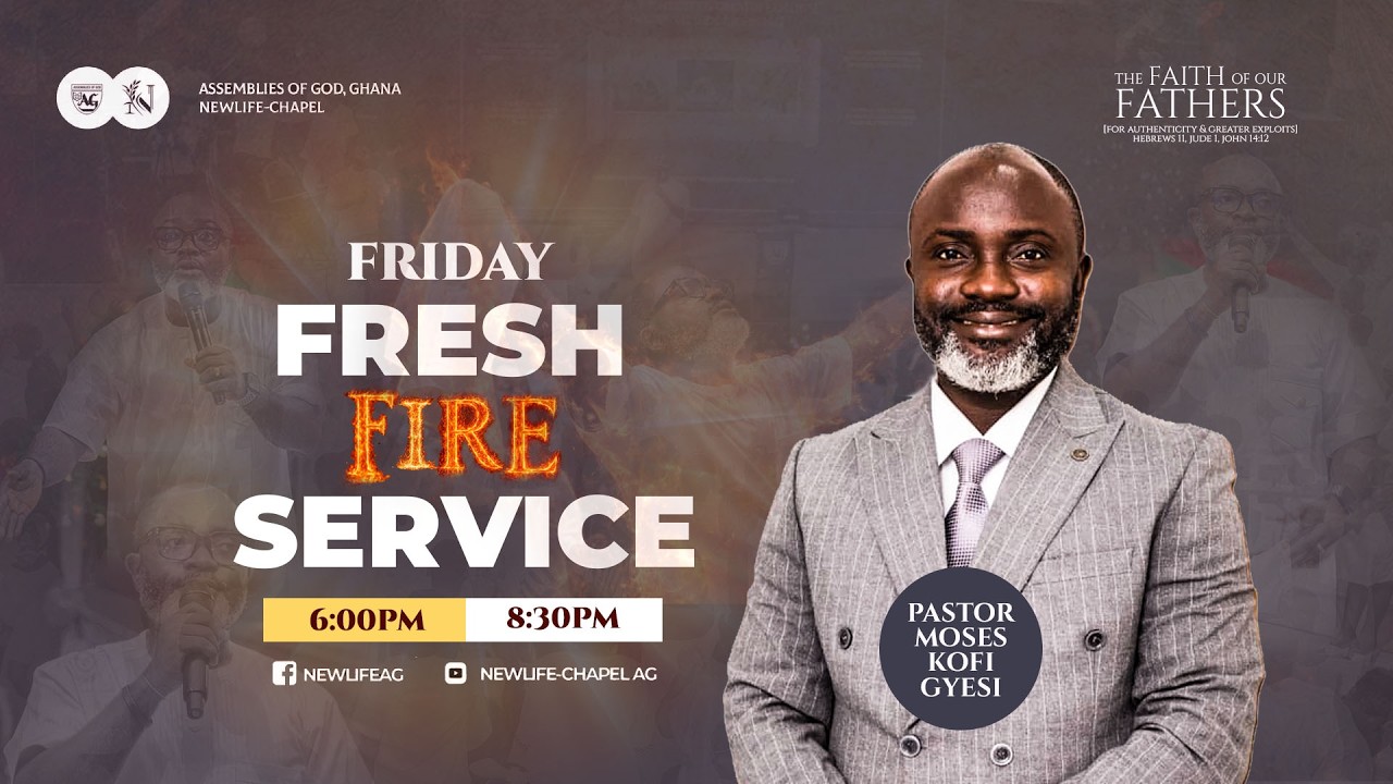 FRESH FIRE SERVICE WITH  PASTOR MOSES KOFI GYESI  ||20.02.26||