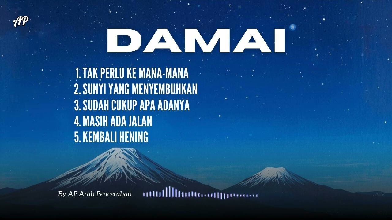 Album DAMAI, Lagu Spiritual Kesadaran Penenang Jiwa