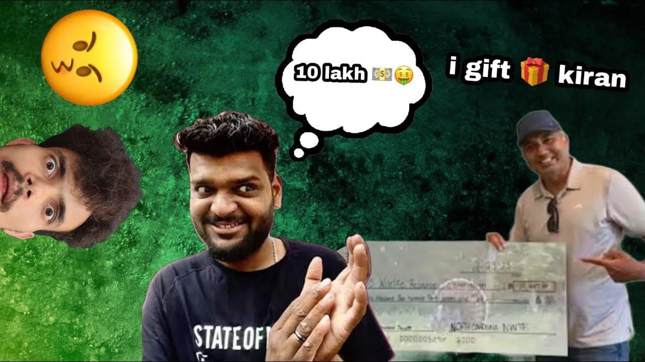 I money gift 🎁 kiran 😡🤬