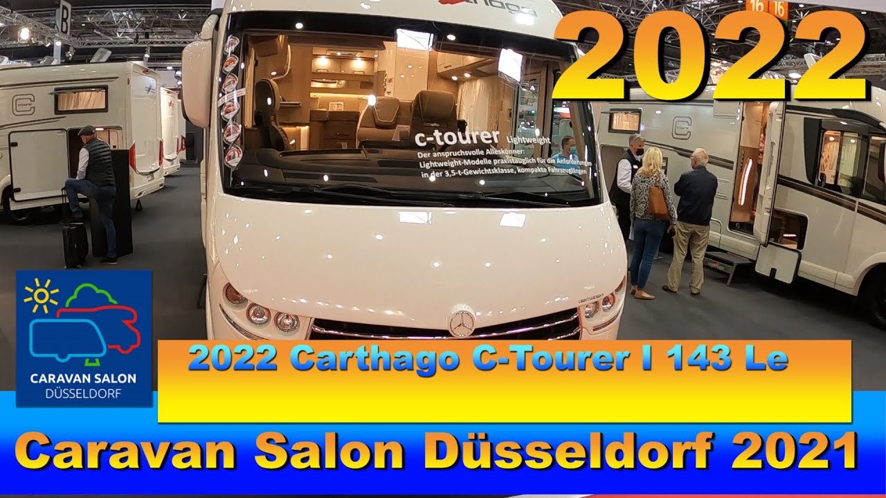 2022 Carthago C-Tourer I 143 Le Interior Exterior Walkaround Caravan Salon D&uuml;sseldorf 2021
