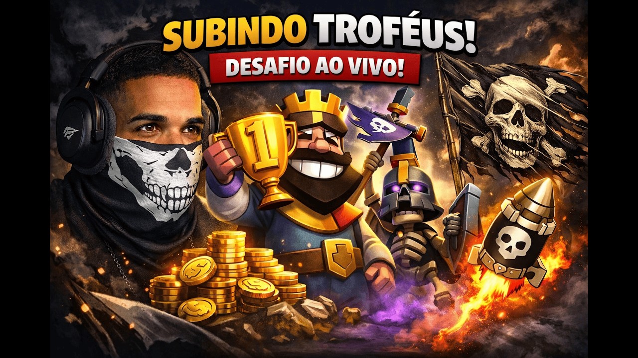 🔴  Subindo Trofeus Ao Vivo CLASH ROYALE 🔥