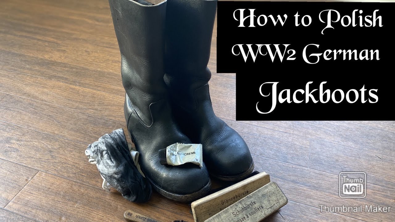 How to Polish Ww2 German Jackboots
