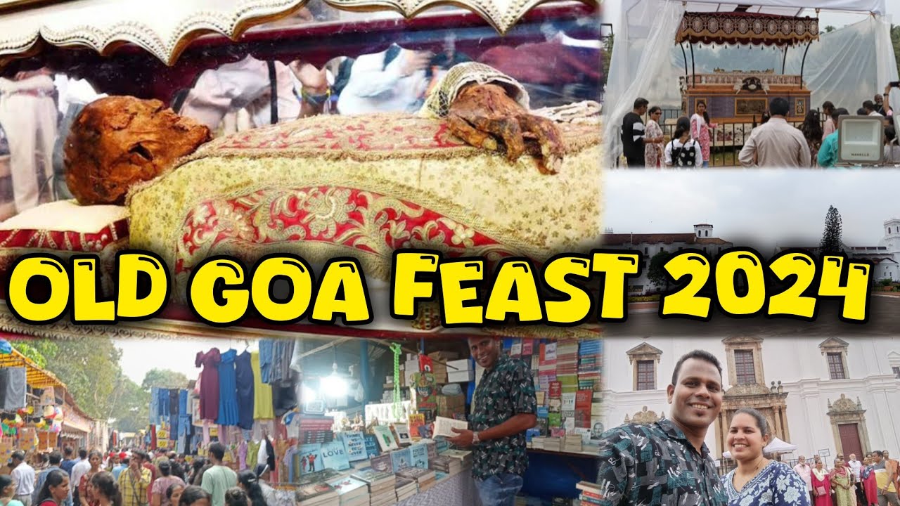 Famous Old Goa Feast 2024 🙏 | St. Francis Xavier Exposition | Old Goa Feast Celebration