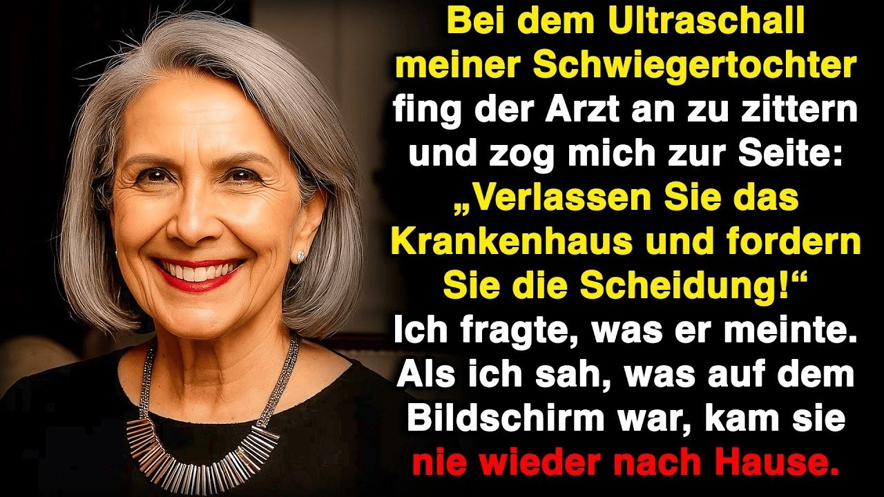 Der Arzt sah den Ultraschall meiner Schwiegertochter und flehte mich zur Scheidung an!