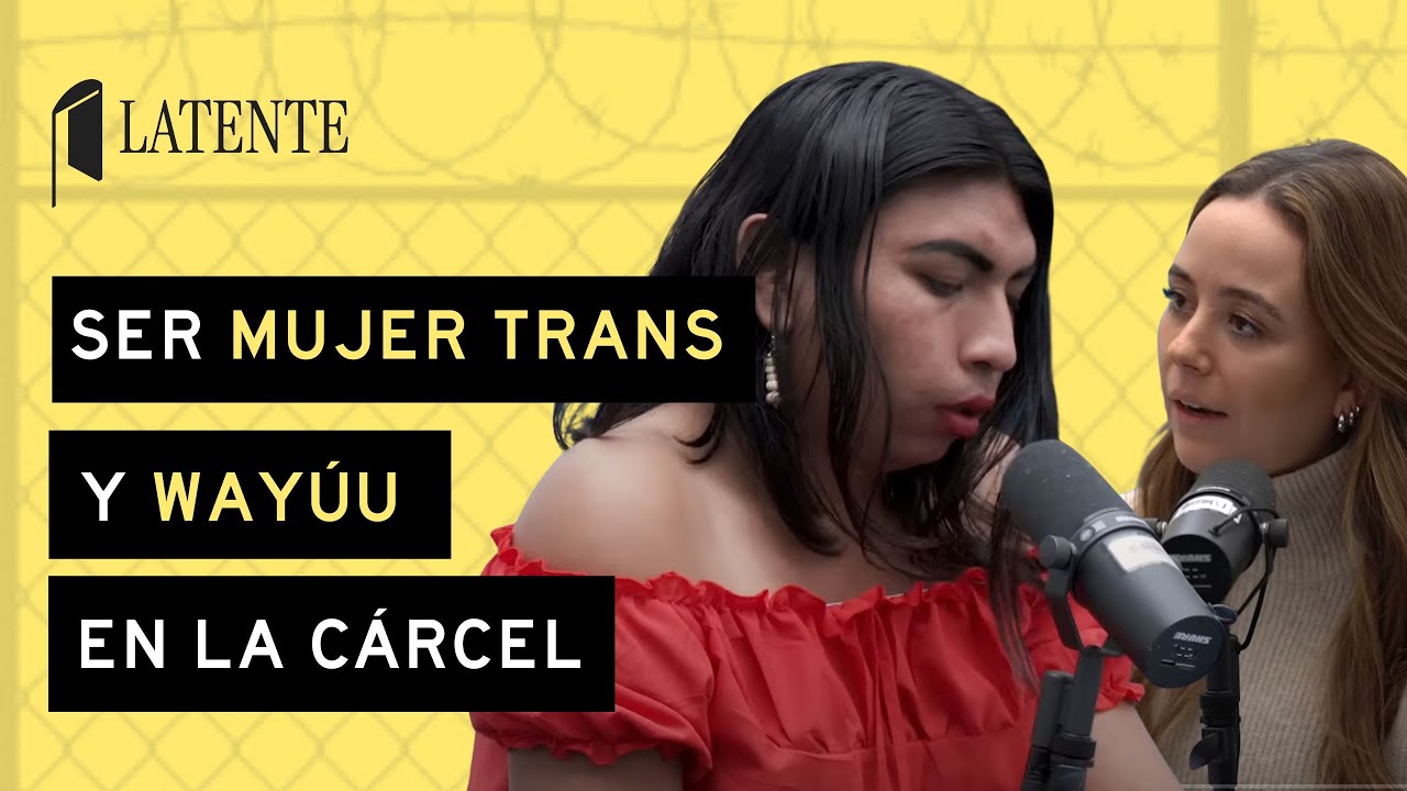 CUMPLE SU CONDENA EN UNA CÁRCEL DE HOMBRES SIENDO MUJER TRANS WAYÚU - DAYANA URIANA