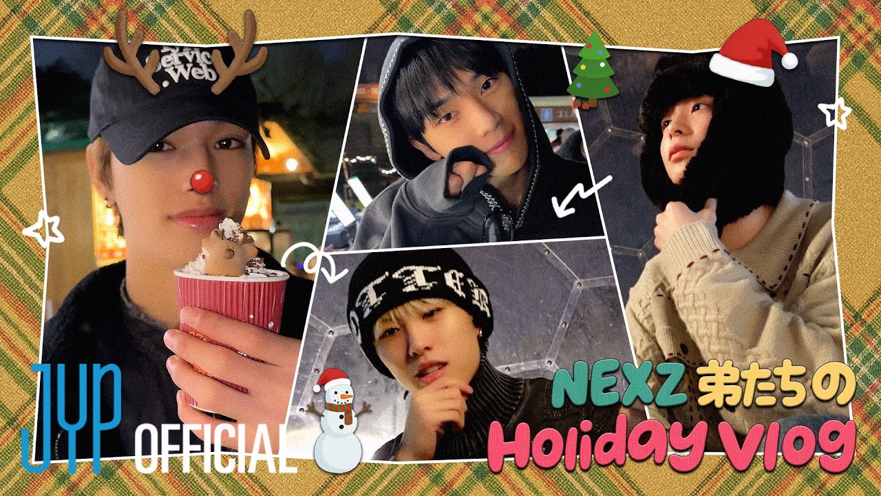 NEXZ 弟たちのHoliday Vlog🎄
