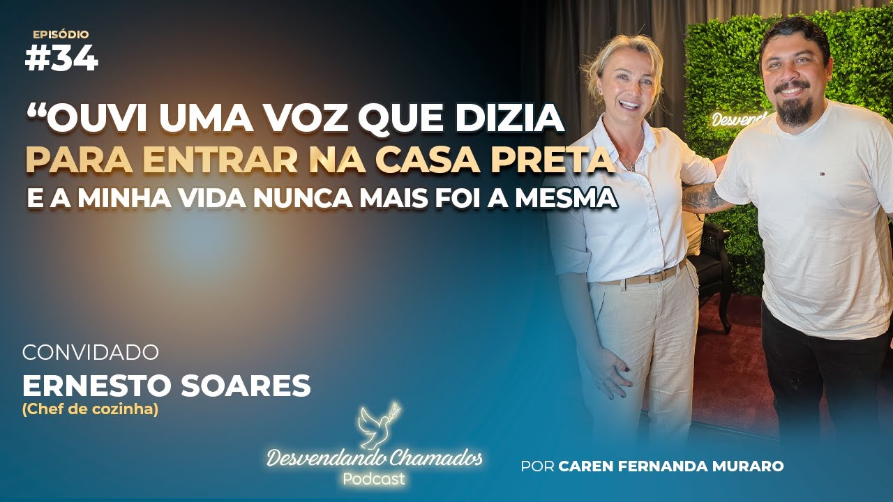 Ernesto Soares - Existe um Deus que vai te fortalecer | Episódio #34