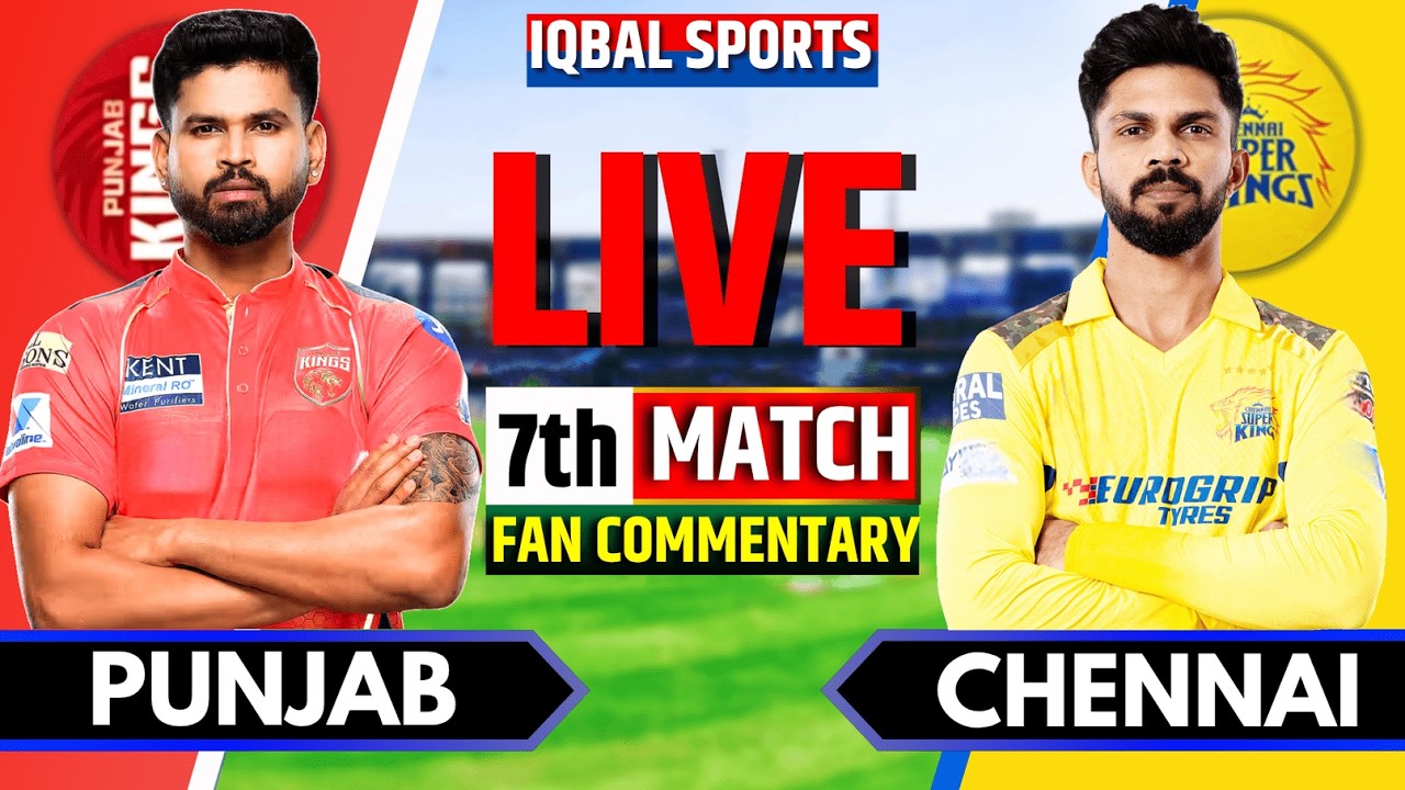 🔴Chennai vs Punjab, IPL 2026 Fan Commentary | CSK vs PBKS Live Match | Live Cricket Match Today