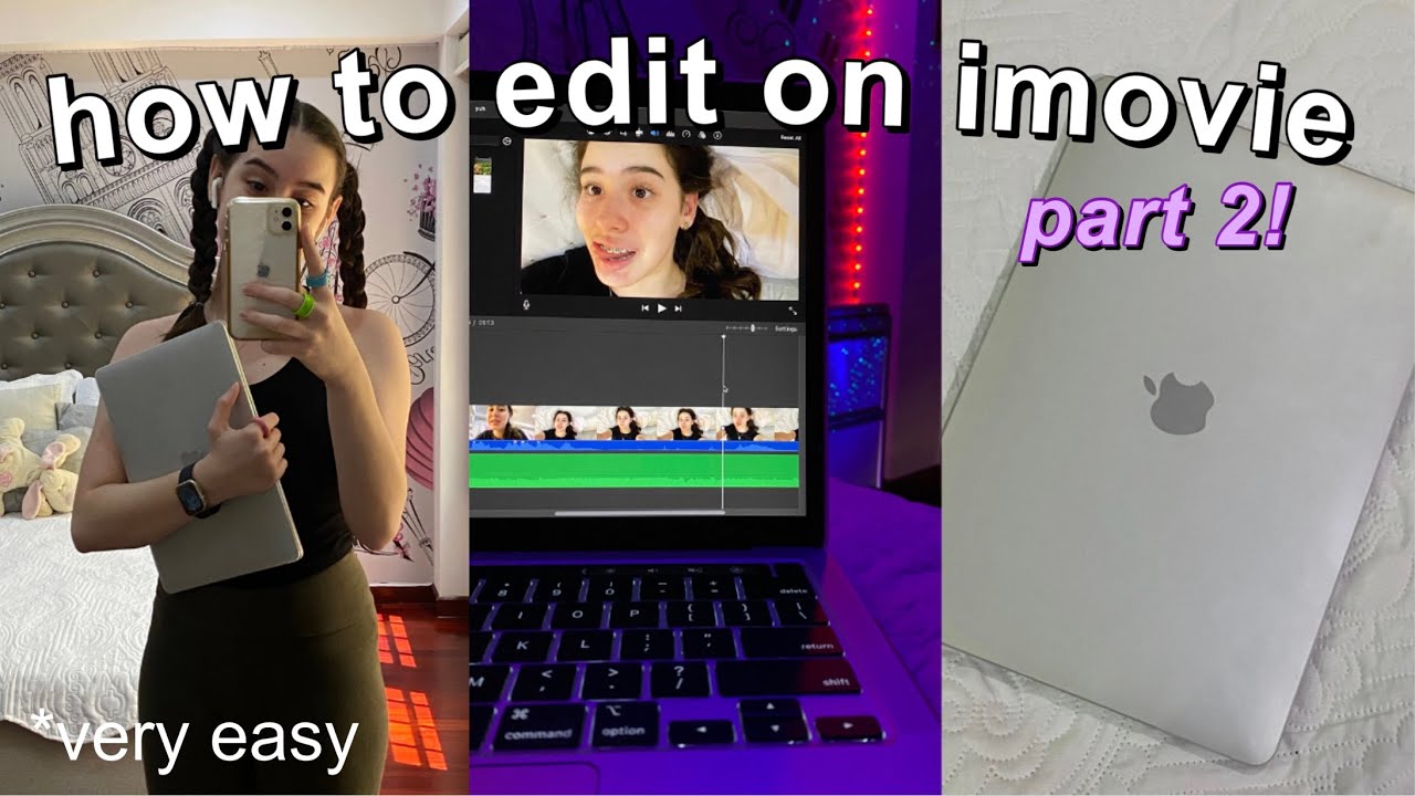 how to edit using imovie like a pro *part 2*