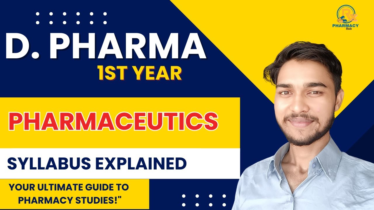 Pharmaceutics Syllabus Explained: D. Pharma 1st Year Made Simple | simplified explanations,