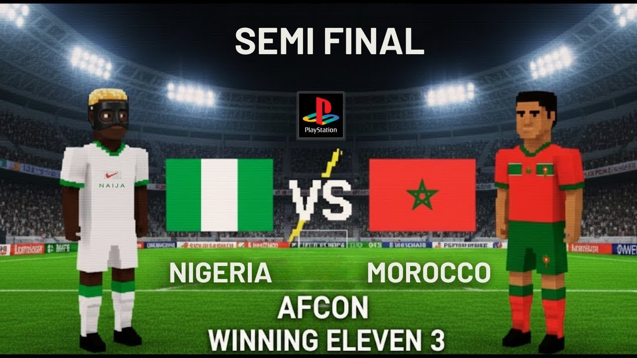 Nigeria vs Morocco | AFCON-2025 Semi Final Full Match | Winning Eleven 3 | PS1