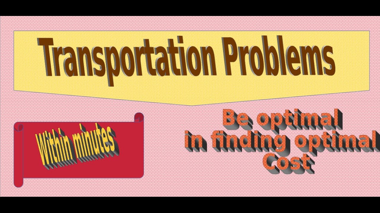 #1 Transportation Problems