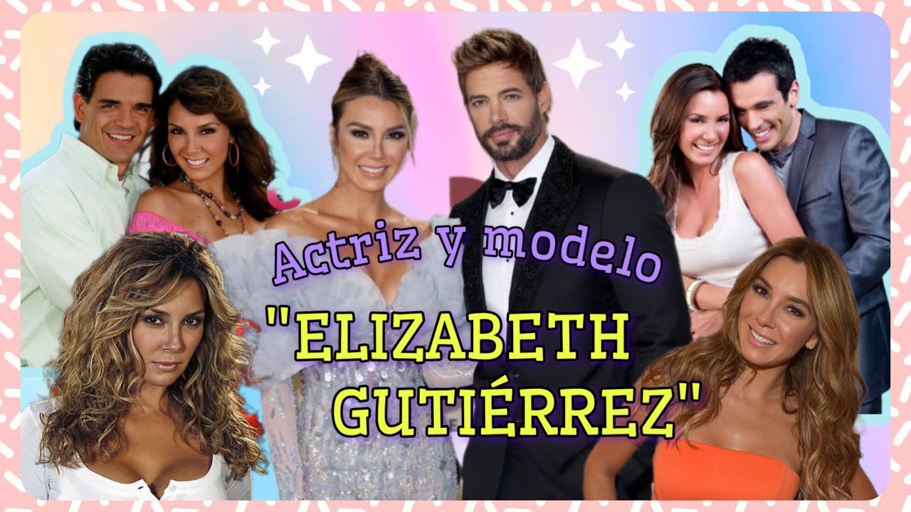Elizabeth Gutiérrez - Trayectoria de sus Telenovelas 💞