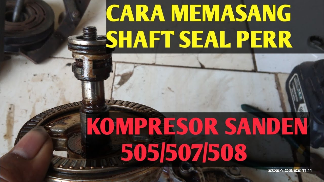 pasang shaft seal kompresor