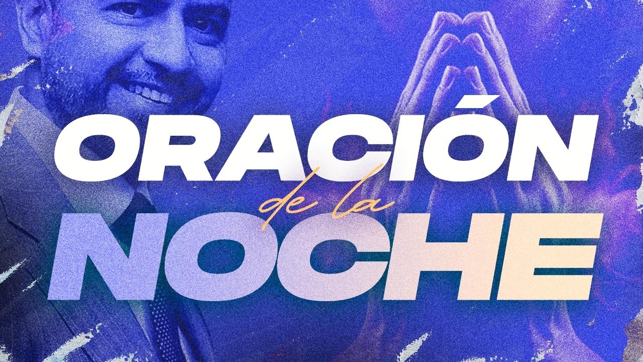 Oración de la Noche🌙🙏 |  Freddy DeAnda