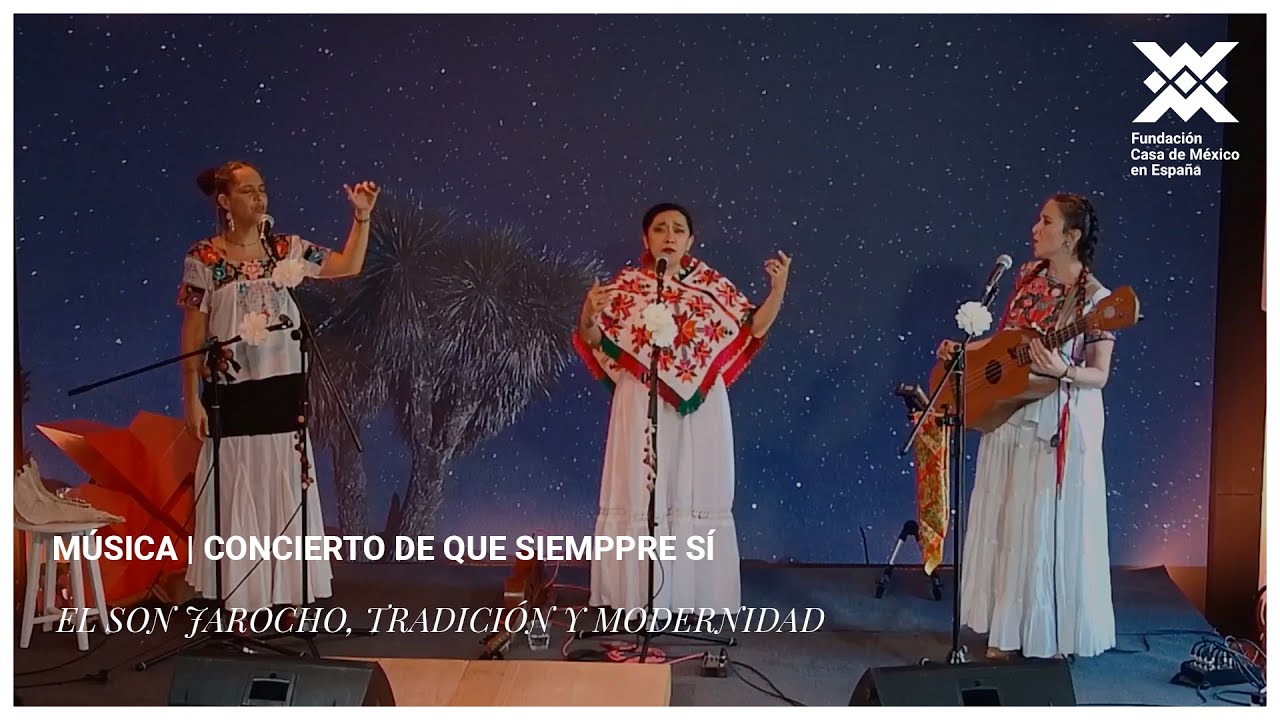 Música | Concierto de Que Siempre Sí. El son jarocho, tradición y modernidad