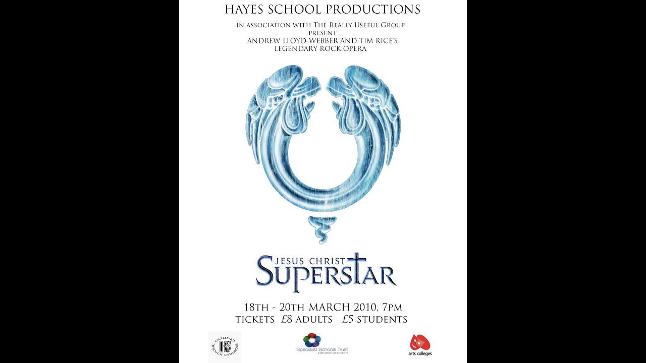 Jesus Christ Superstar - Hayes School Productions 2010