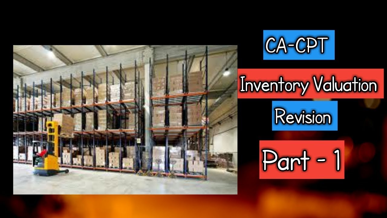 CA-CPT Inventory Valuation Revision | Part - 1