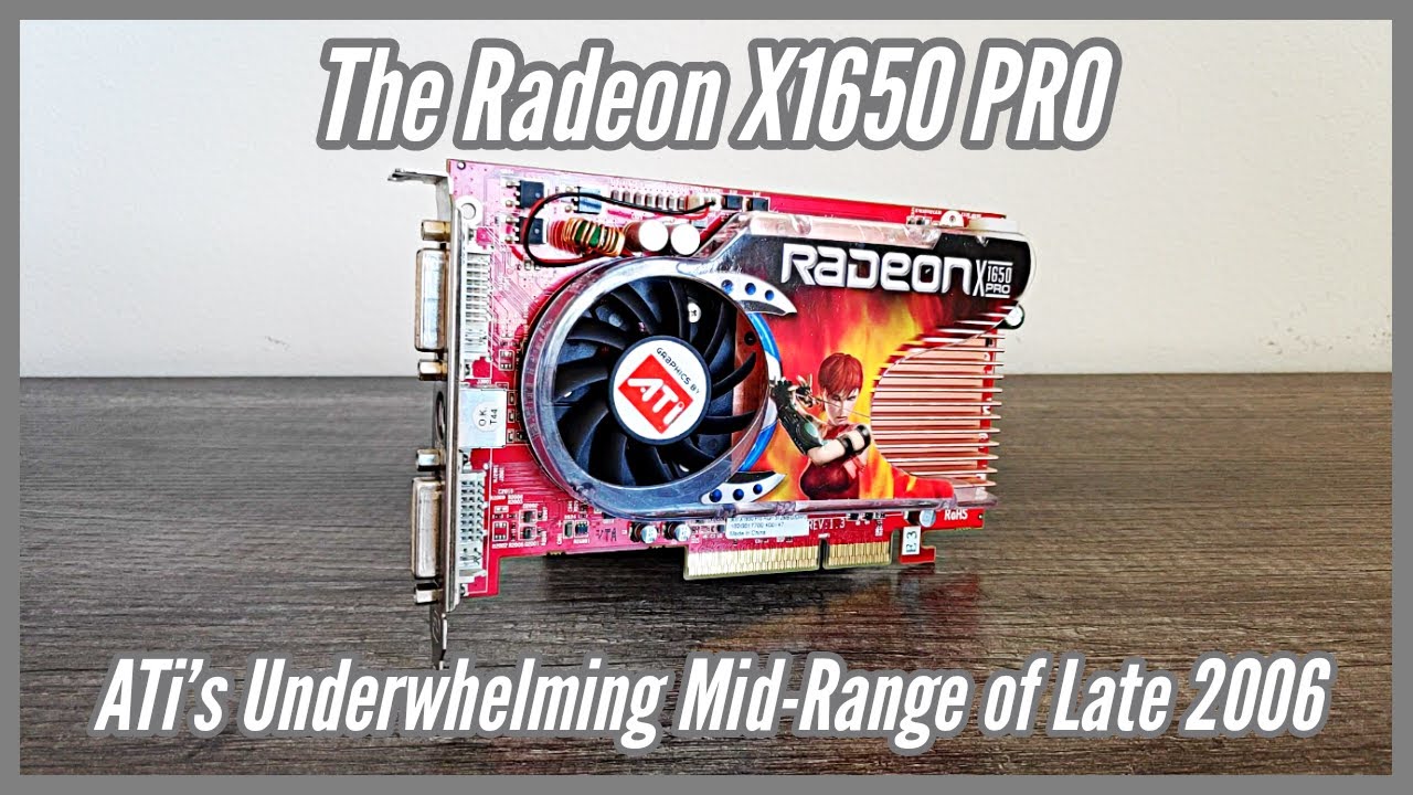 Radeon X1650 PRO: разочаровывающая видеокарта среднего класса от ATI конца 2006 года