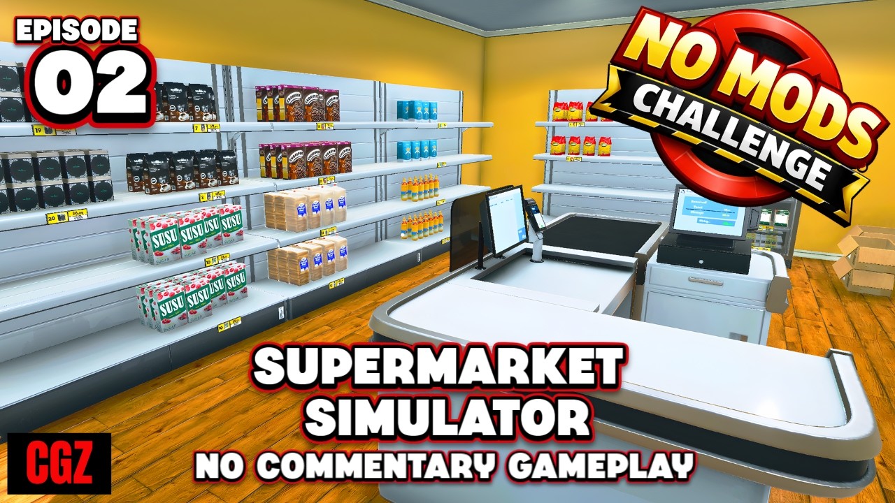 Supermarket Simulator | Back to Basics | EP02 | No Commentary