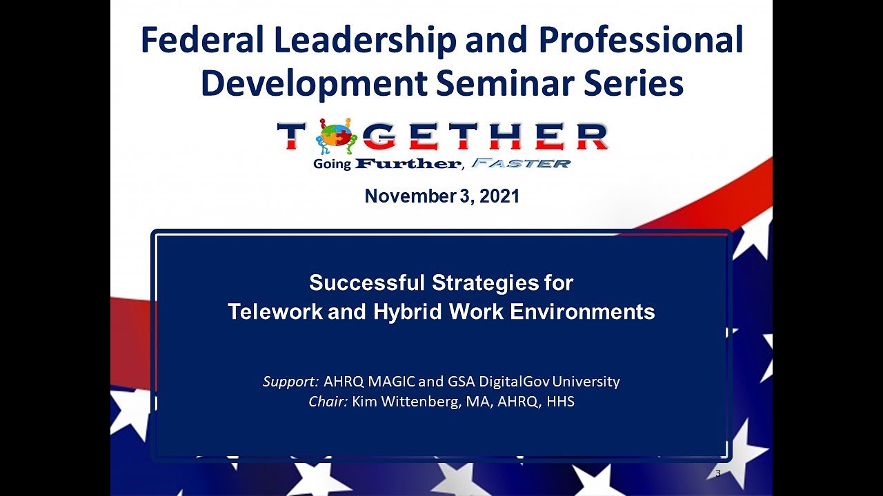 Successful Strategies for Telework & Hybrid Work Environments–Fed Leadership & Prof Dev Sem Series