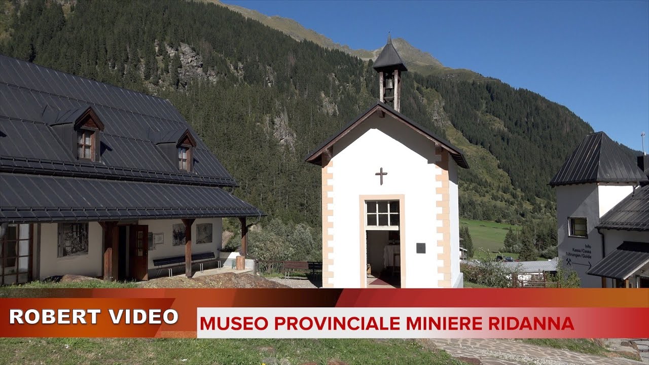 Museo Provinciale  Miniere Ridanna 2022