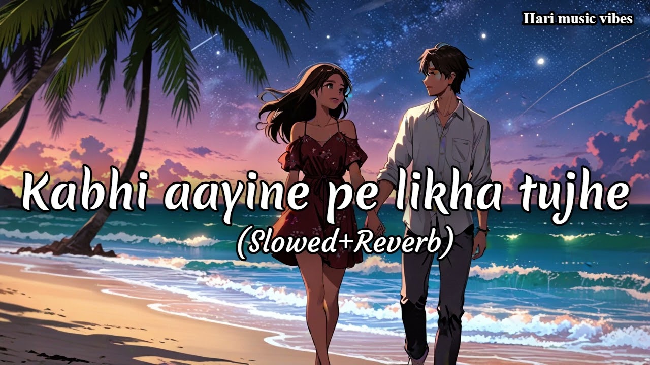 kabhi aayine pe