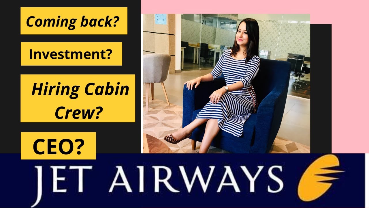 Jet Airways Returns | Cabin Crew Vacancy?