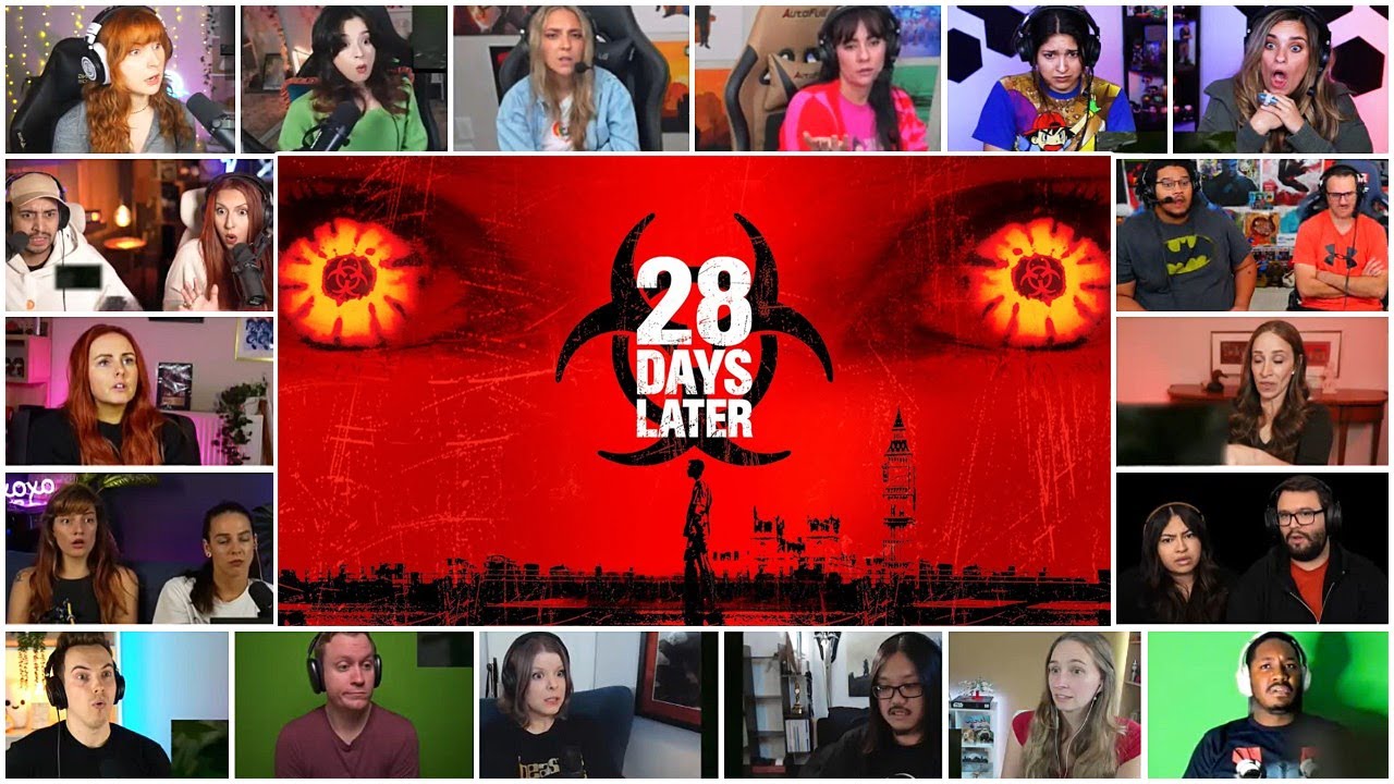 [FULL] 28 Days Later Reaction Mashup