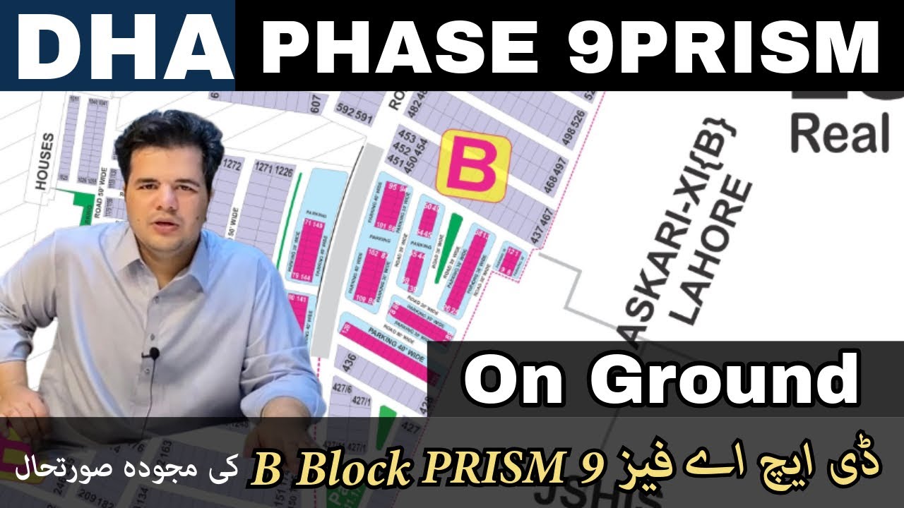 DHA LAHORE PHASE 9 PRISM B Block | All You Need to Know | Price Plan Location & Investment Potential